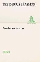 Moriae encomium. Dutch - Desiderius Erasmus