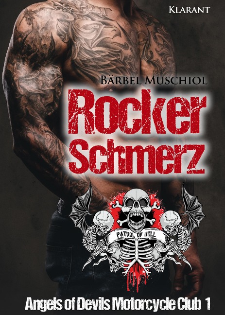 Rockerschmerz. Angels of Devils Motorcycle Club 1 - Bärbel Muschiol