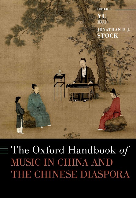 The Oxford Handbook of Music in China and the Chinese Diaspora - 
