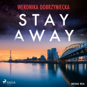 Cover-Bild zum Titel 'Stay Away' von 'Weronika Dobrzyniecka'