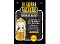La Guerra de las Galaxias made in Spain. La historia de Star Wars en España Volumen I: Época Vintage 1977-1986 - 