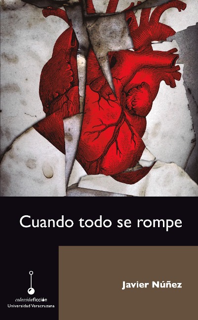 Cuando todo se rompe - Javier Núñez