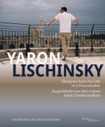Cover-Bild zum Titel 'Glimpses from the Life of a Peacemaker' von 'Yaron Lischinsky'