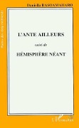 Cover-Bild zum Titel 'L'ante ailleurs suivi de Hémisphère néant' von 'Rasomaharo'