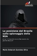La posizione del Brasile sullo spionaggio della NSA - Maria Déborah Gomides Silva