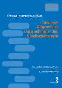 Cover-Bild zum Titel 'Casebook Allgemeines Unternehmens- und Gesellschaftsrecht' von 'Martin Karollus, Daniela Huemer, Theresa Haglmüller'