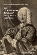Cover-Bild zum Titel 'Der "Französische Jahrgang" Georg Philipp Telemanns' von ''