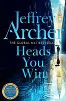 Heads You Win - Jeffrey Archer