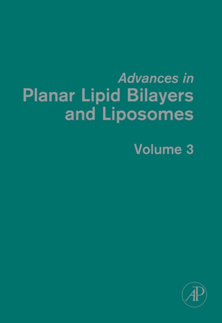 Advances in Planar Lipid Bilayers and Liposomes - 