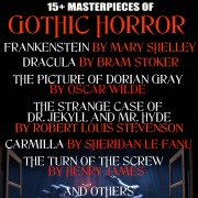 Cover-Bild zum Titel '15+ Masterpieces of Gothic Horror. Classics Collection' von 'Nikolai Gogol, Washington Irving, Henry James, Sheridan Le Fanu, Arthur Machen'