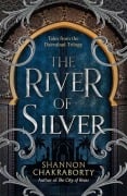 Cover-Bild zum Titel 'The River of Silver' von 'Shannon Chakraborty'