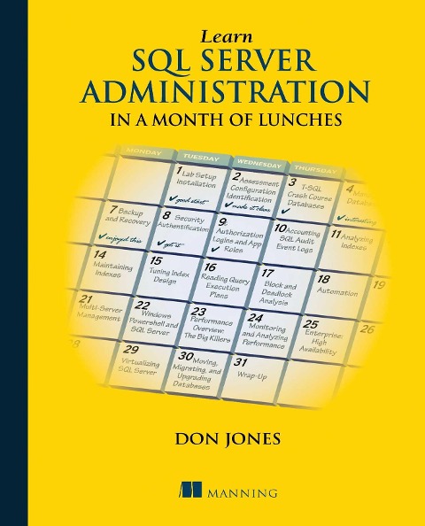 Learn SQL Server Administration in a Month of Lunches - Don Jones