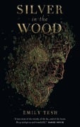Cover-Bild zum Titel 'Silver in the Wood' von 'Emily Tesh'