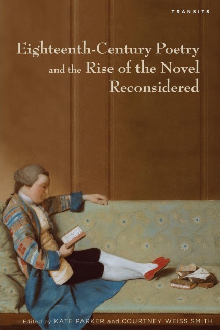 Eighteenth-Century Poetry and the Rise of the Novel Reconsidered - 