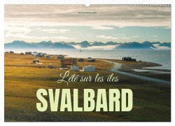 Cover-Bild zum Titel 'L'été sur les îles Svalbard (Calendrier mural 2026 DIN A2 vertical), CALVENDO calendrier mensuel' von 'Photostravellers Photostravellers'