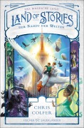 Cover-Bild zum Titel 'Land of Stories: Das magische Land - Der Kampf der Welten' von 'Chris Colfer'