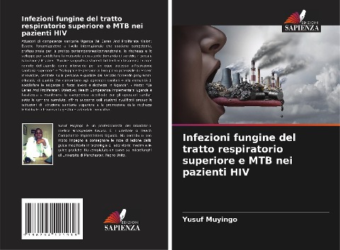 Infezioni fungine del tratto respiratorio superiore e MTB nei pazienti HIV - Yusuf Muyingo
