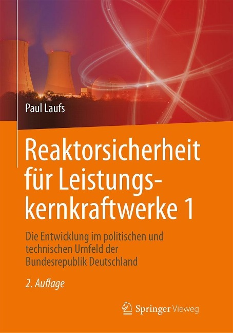 Reaktorsicherheit für Leistungskernkraftwerke 1 - Paul Laufs