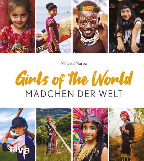 Girls of the World - Mädchen der Welt - Mihaela Noroc