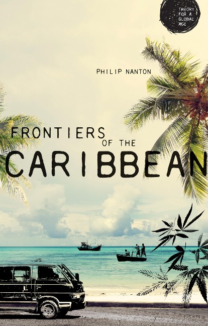Frontiers of the Caribbean - Philip Nanton