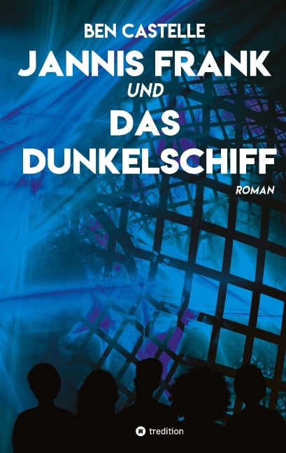 Jannis Frank und Das Dunkelschiff - Ben Castelle