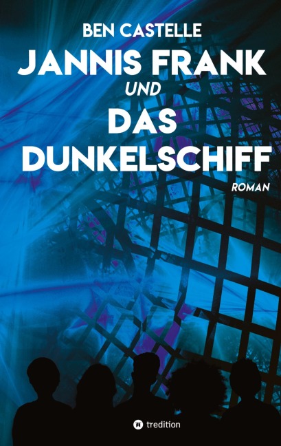 Jannis Frank und Das Dunkelschiff - Ben Castelle