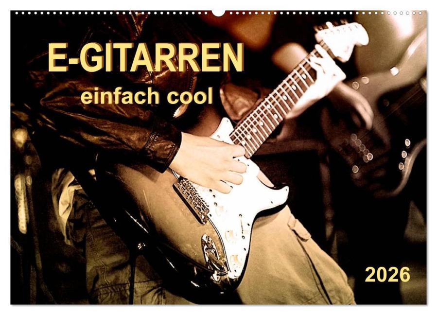 E-Gitarren - einfach cool (Wandkalender 2026 DIN A2 quer), CALVENDO Monatskalender - Peter Roder