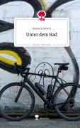 Cover-Bild zum Titel 'Unter dem Rad. Life is a Story - story.one' von 'Anouk Schubert'
