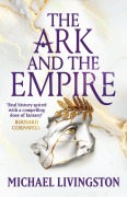 Cover-Bild zum Titel 'The Ark and the Empire' von 'Michael Livingston'