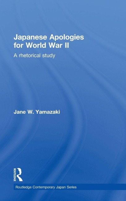 Japanese Apologies for World War II - Jane Yamazaki
