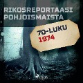 Cover-Bild zum Titel 'Rikosreportaasi Pohjoismaista 1974' von 'Eri Tekijöitä'