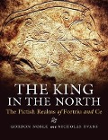 Cover-Bild zum Titel 'The King in the North' von 'Gordon Noble, Nicholas Evans'
