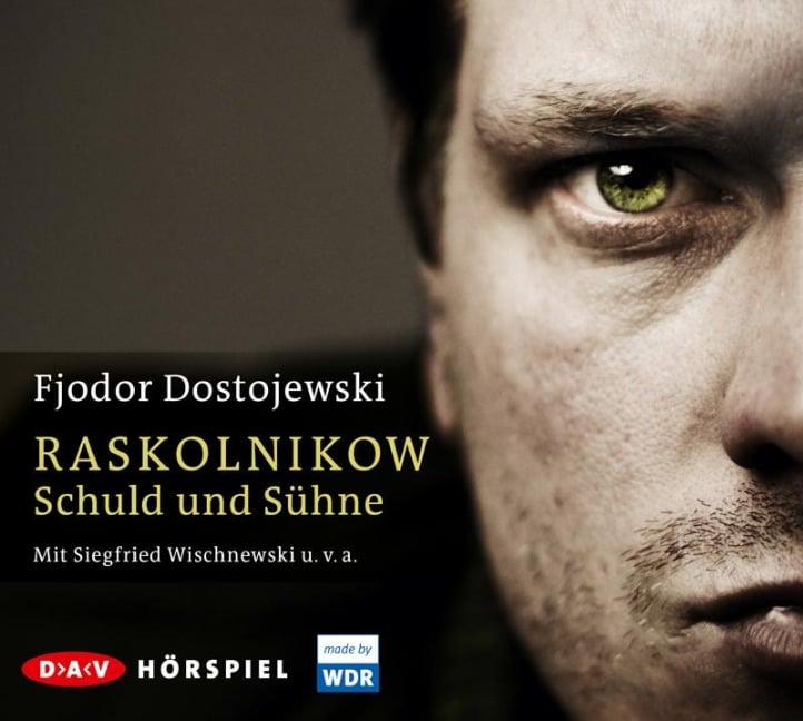 Raskolnikow. Schuld und Sühne - Fjodor M. Dostojewski