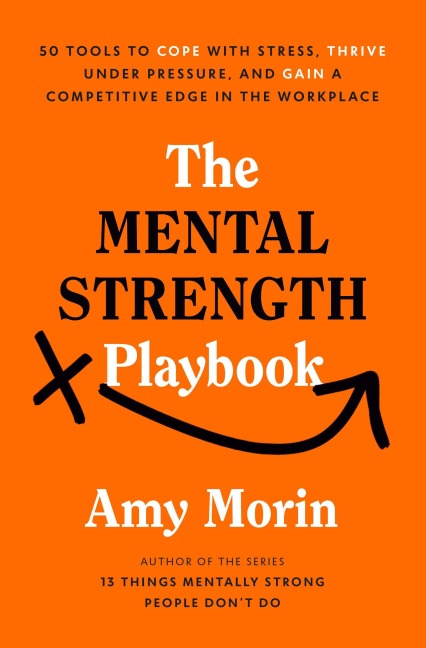 The Mental Strength Playbook - Amy Morin