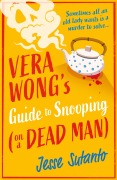 Cover-Bild zum Titel 'Vera Wong's Guide to Snooping (on a Dead Man)' von 'Jesse Sutanto'
