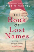 Cover-Bild zum Titel 'The Book of Lost Names' von 'Kirstin Harmel'