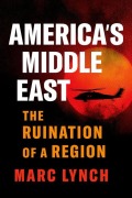 Cover-Bild zum Titel 'America's Middle East' von 'Marc Lynch'