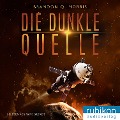 Cover-Bild zum Titel 'Die dunkle Quelle' von 'Brandon Q. Morris'
