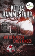Cover-Bild zum Titel 'Mit den Augen eines Kindes' von 'Petra Hammesfahr'