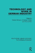 Cover-Bild zum Titel 'Technology and Work in German Industry' von 'Norbert Altmann, Christoph Kohler, Pamela Meil'