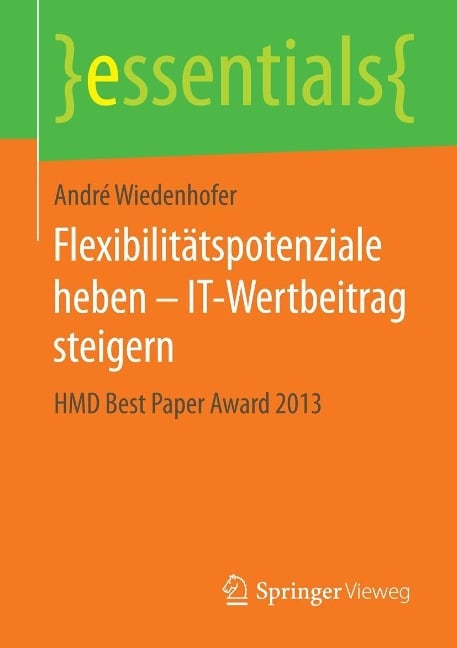Flexibilitätspotenziale heben - IT-Wertbeitrag steigern - André Wiedenhofer