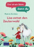 Cover-Bild zum Titel 'Erst ich ein Stück, dann du - Lisa rettet den Zauberwald' von 'Patricia Schröder'