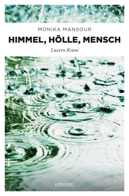 Himmel, Hölle, Mensch - Monika Mansour
