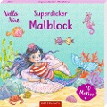 Superdicker Malblock (Nella Nixe) - 