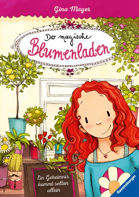 Der magische Blumenladen 1: Ein Geheimnis kommt selten allein - Gina Mayer