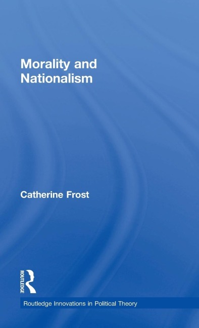 Morality and Nationalism - Catherine Frost