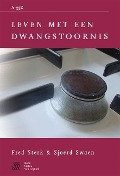 Cover-Bild zum Titel 'Leven Met Een Dwangstoornis' von 'S J Swaen, W a Sterk, J. Kragten'