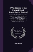 Cover-Bild zum Titel 'A Vindication of the Present Great Revolution in England' von 'James Welwood'