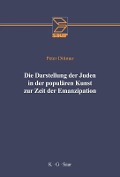 Die Darstellung der Juden in der populären Kunst zur Zeit der Emanzipation - Peter Dittmar
