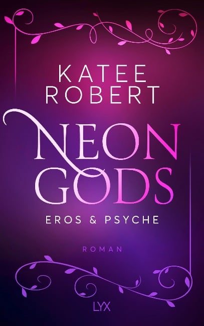Neon Gods - Eros & Psyche - Katee Robert